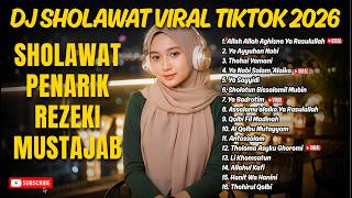 DJ SHOLAWAT VIRAL TIKTOK 2026 - Habbitak X Ala Bali & Sholawat Asyghil Full Album Merdu Nonstop