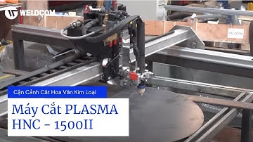 Cận Cảnh Cắt Hoa Văn Kim Loại Bằng Máy Cắt PLASMA HNC - 1500II