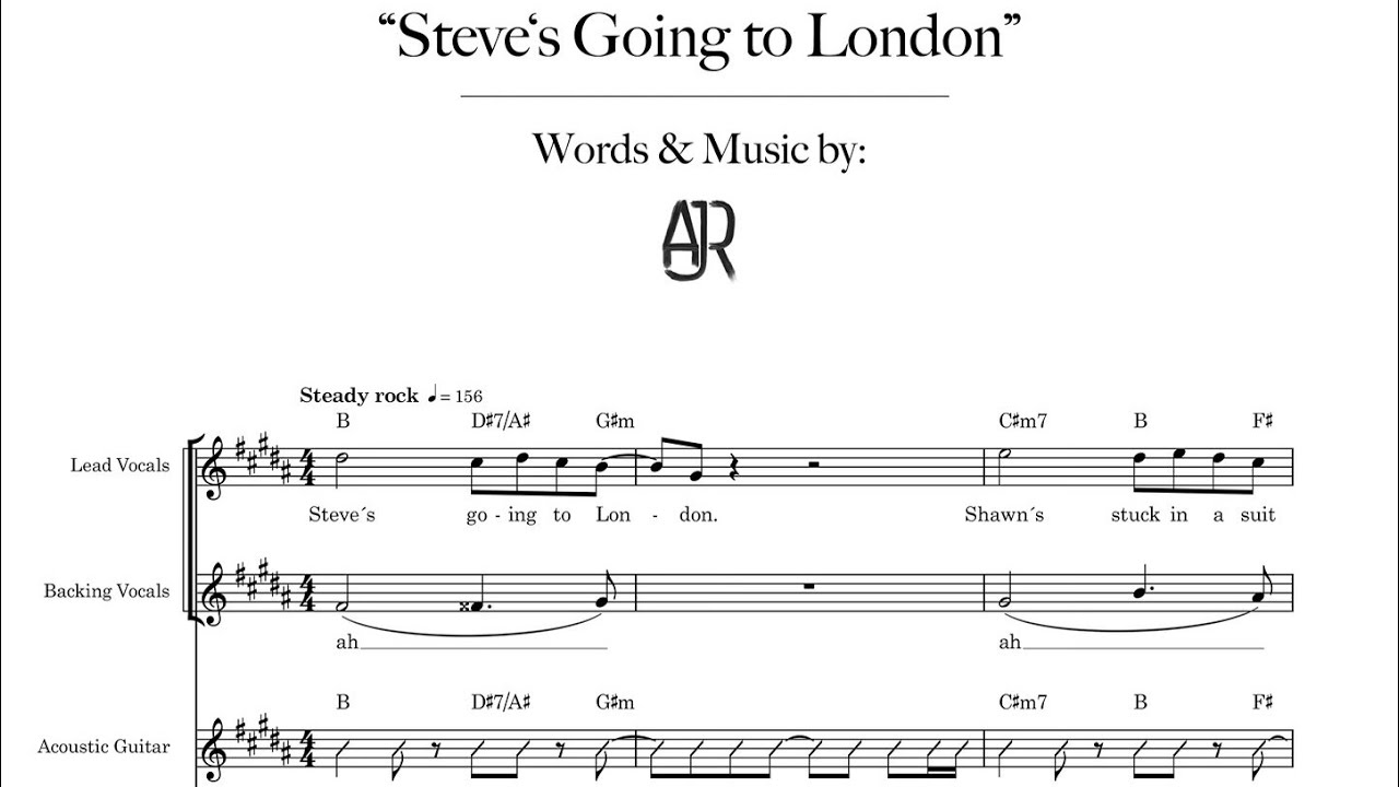 Steve’s Going To London chorus recreation with sheet music (song by AJR ...