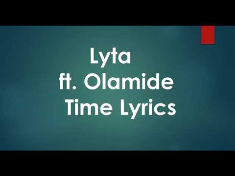 Download Lyta.  ✖️  olamide.   Time