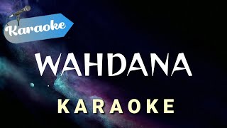 [Karaoke] WAHDANA - versi AI KHODIJAH || (Karaoke)