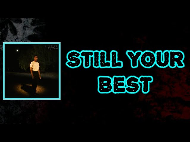 GIVĒON – Still Your Best Lyrics