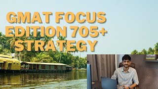 The only strategy you need to score a 705+ on the GMAT Focus Edition