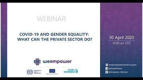 Webinar: COVID-19 and Gender Equality: What Can the Private Sector Do?
