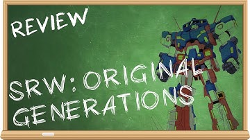 Super Robot Taisen: Original Generations (GBA) - The Smartest Moron Reviews