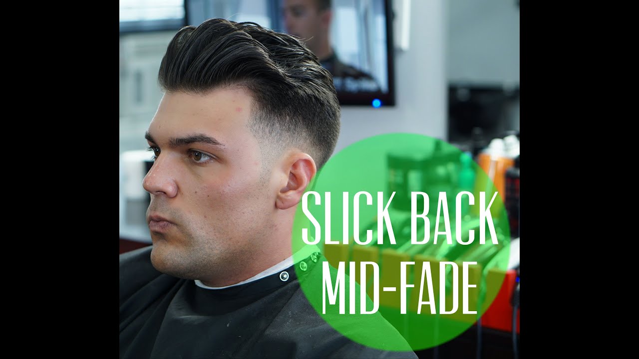 Slick Back Mid Fade Haircut Tutorial (STEP by STEP) - YouTube