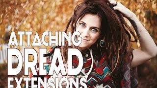 How To Attach Dread Extensions