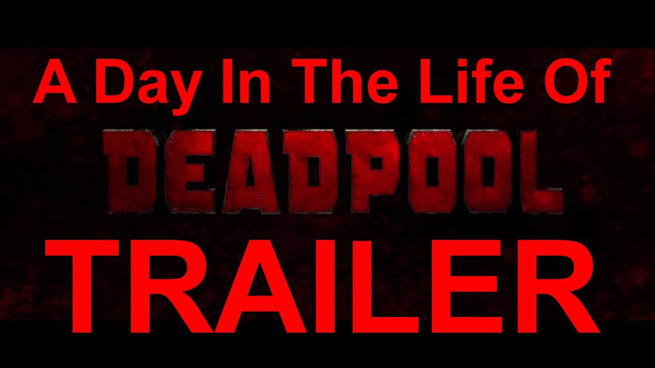 A Day In The Life Of Deadpool (NEW SERIES TRAILER)