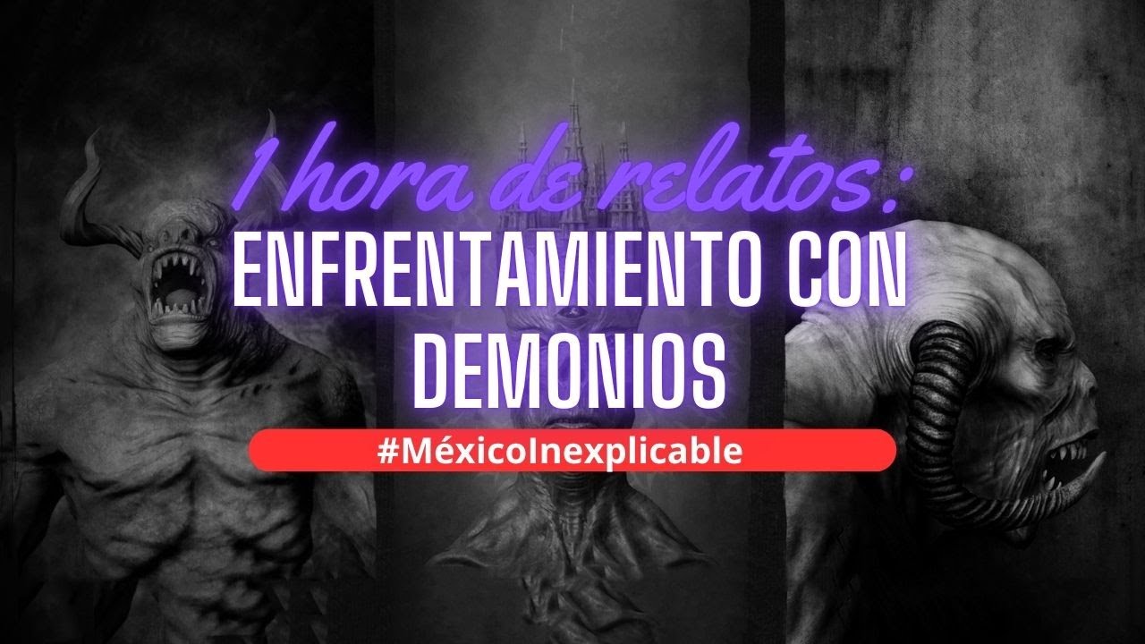 ESPECIAL 1 HORA ! Enfrentamientos con DEM0NI0S