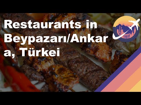 Restaurants in Beypazarı/Ankara, Türkei