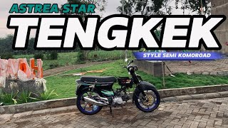 REVIEW ASTREA STAR TENGKEK STYLE SEMI ROADRACE HARIAN | ASTREA GRAND | ASTREA PRIMA | C SERIES