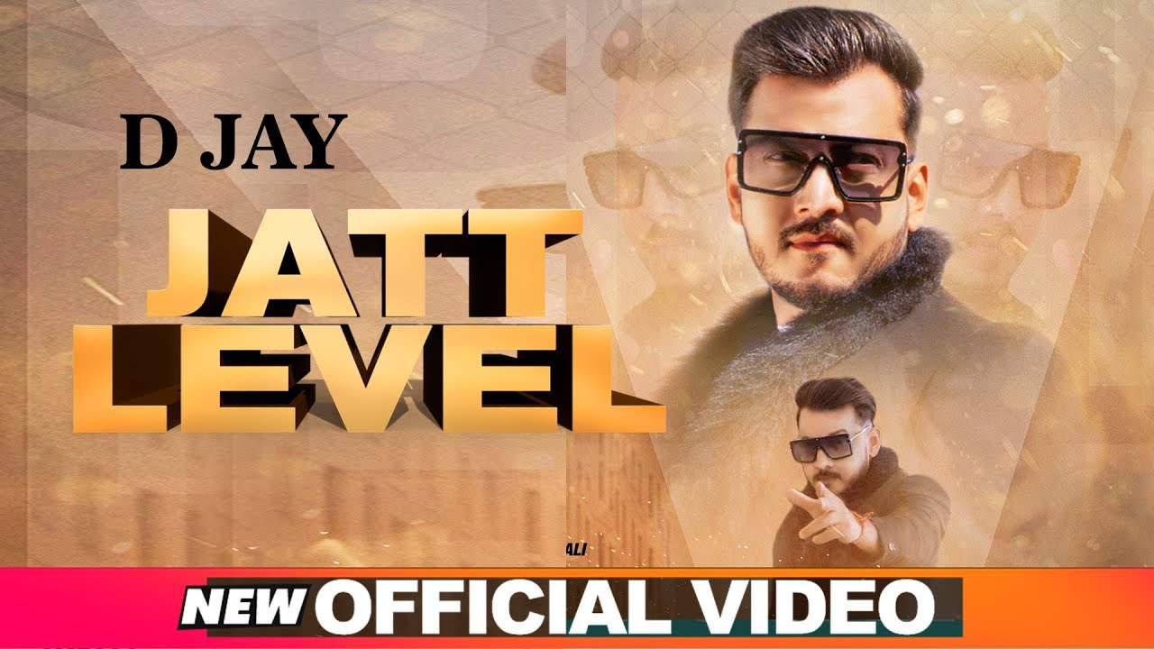 Jatt Level (Official Video) | D Jay | Latest Punjabi Songs 2020 | Speed Records