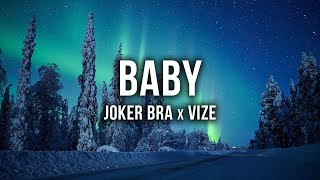 JOKER BRA & VIZE - BABY [Lyrics]