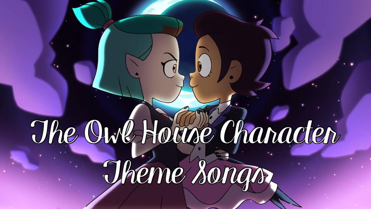 The Owl House Character Theme Songs