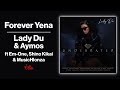 Forever Yena - Lady Du, Aymos feat  Em One, Shino Kikai, MusicHlonza | Official Audio