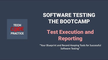Test Execution and Reporting - Part 1