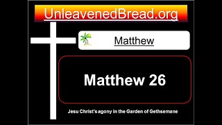 Matthew Verses 30 to 75 Bible Reading Jesus is Betrayed