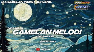 DJ GAMELAN KESUNGKUR INSTRUMEN  BASSBOSSTED TERBARU...!!! || Senpai Remix || 2023