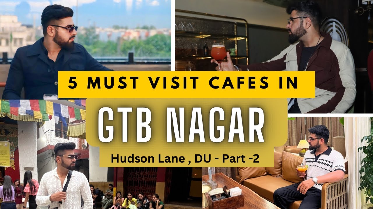 5 Must Visit Cafes in GTB nagar , Hudson Lane  | Delhi university Cafes | Cafes in Du