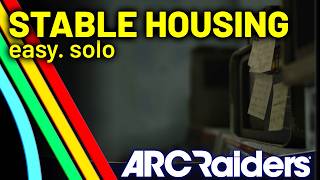 ARC Raiders: How to Complete the Stable Housing Quest, Fast and Easy