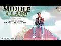 Middle class  mrkt  official music
