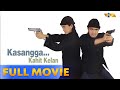Kasangga... Kahit Kailan Full Movie HD | Cesar Montano, Mikee Cojuangco, Julio Diaz,Willie Revillame