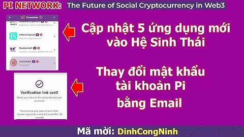 Pi Network: Bổ sung 5 ứng dụng vào HST Pi | Khôi phục tài khoản Pi bằng Email tin cậy