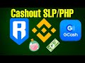 Axie Infinity Convert SLP to PHP | How to Cashout Binance to Gcash | Sell SLP P2P (Tagalog)