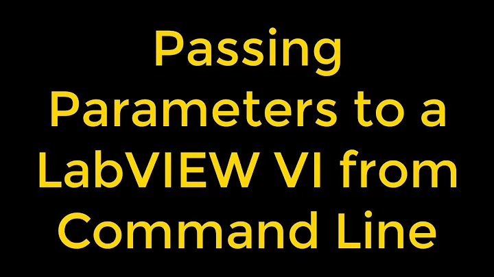 How to Run a LabVIEW VI from Command-Line and Pass Parameters!