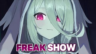 Nightcore - Freak Show