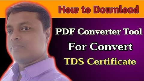 How to Download PDF Converter Tool to Convert TDS Certificate