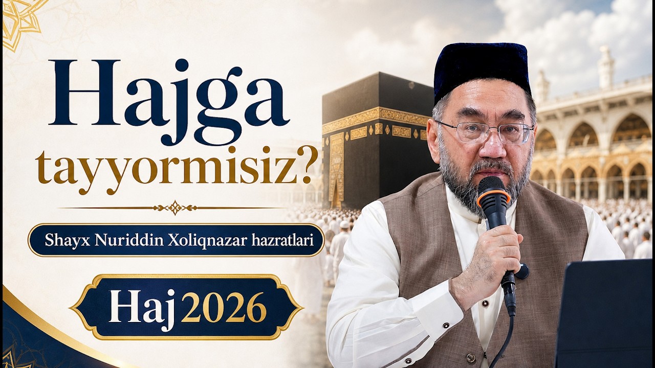 Hajga tayyormisiz?  Shayx Nuriddin Xoliqnazar hazratlari  #haj2026