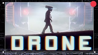 DRONE - A Sci Fi Short Film 2018 | Robot Sci Fi Short Film