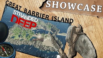 GREAT BARRIER ISLAND SHOWCASE - Stranded Deep Island Showcase Alpha 0.36 Gameplay