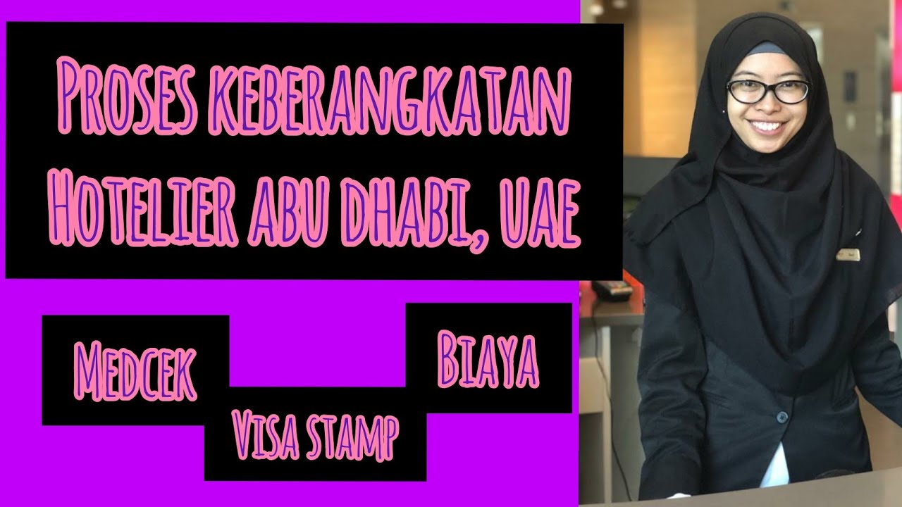 TAHAPAN KE UAE HOTELIER | CARA MEDICAL CHECK UP & STAMP VISA DI KEDUBES UAE
