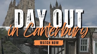 Walking Through One of England’s Most Historic Cities | Canterbury Day Trip