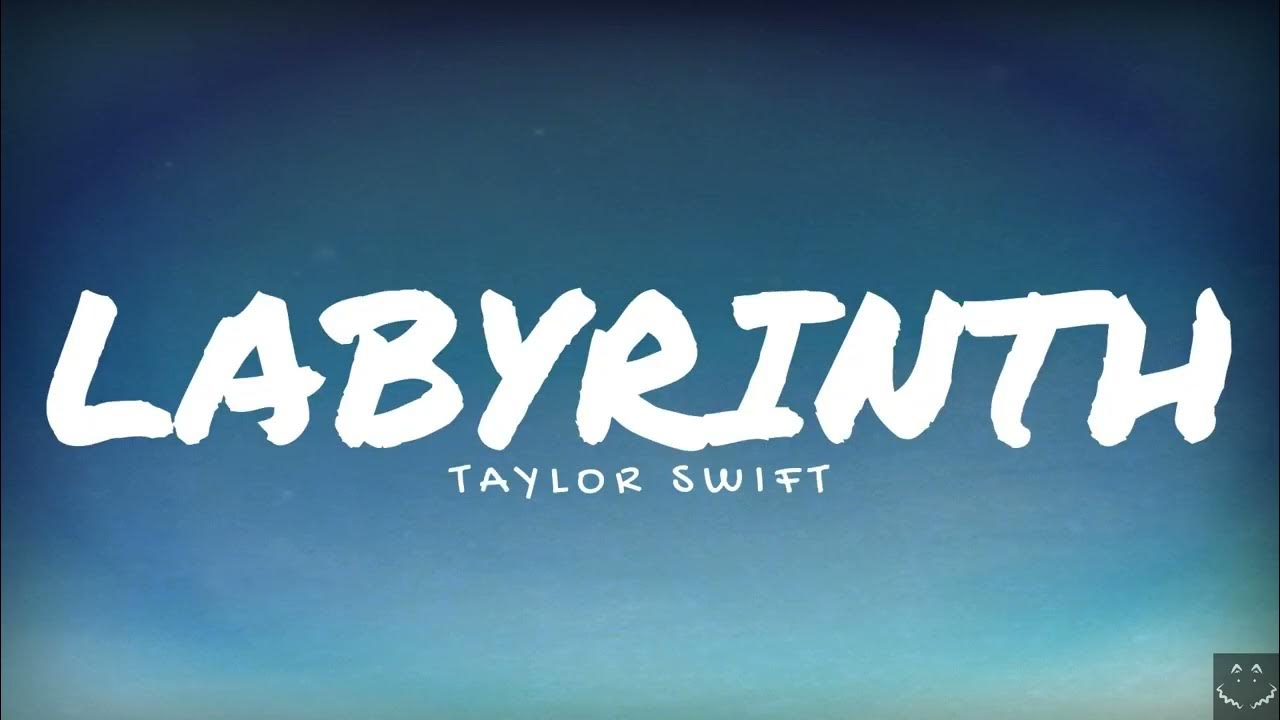 Taylor Swift Labyrinth (Lyrics) 1 Hour YouTube