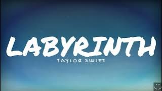 Taylor Swift - Labyrinth (Lyrics) 1 Hour