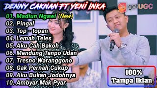 DENNY CAKNAN " MADIUN NGAWI - TOP TOPAN" FULL ALBUM TERBARU 2021#dennycaknan #yeniinka