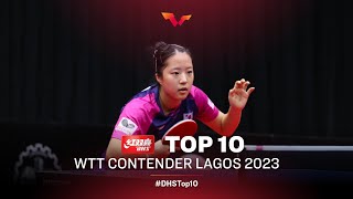 Top 10 Points from WTT Contender Lagos 2023 | Presented by DHS