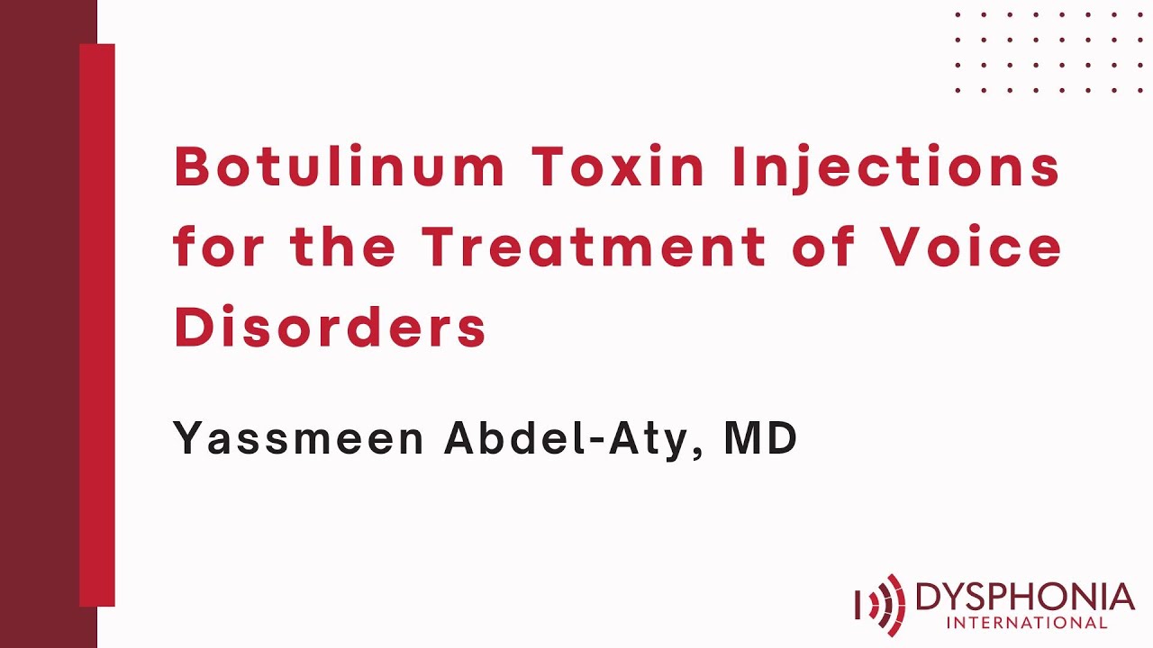 Botulinum Toxin Injections for the Treatment of Voice Disorders - YouTube