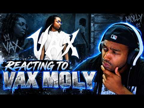 Vax - Molly Reaction