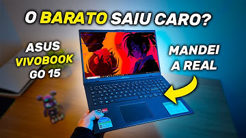ASUS VIVOBOOK GO 15 VALE A PENA OU É CILADA? MANDEI A REAL!