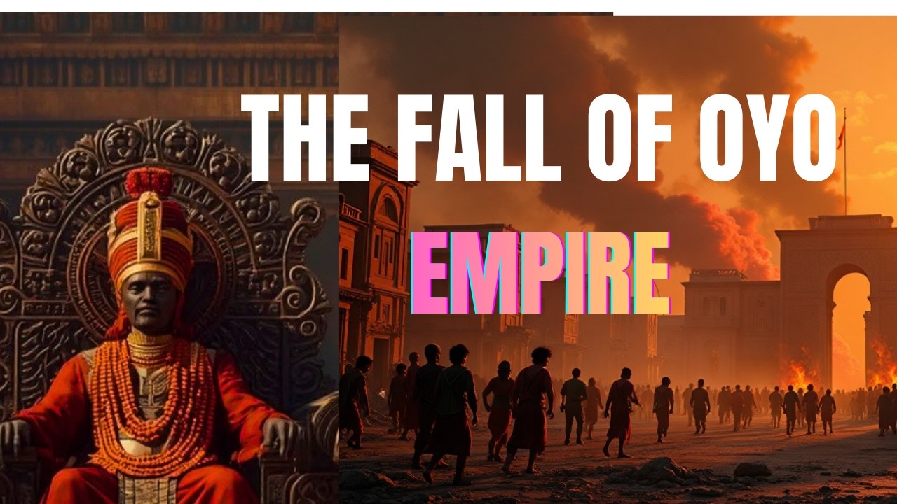 THE FALL OF OYO EMPIRE: power, Betrayal,  and War