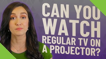 Can you watch regular TV on a projector?