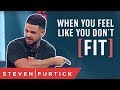 When You Feel Like You Don’t Fit | Pastor Steven Furtick