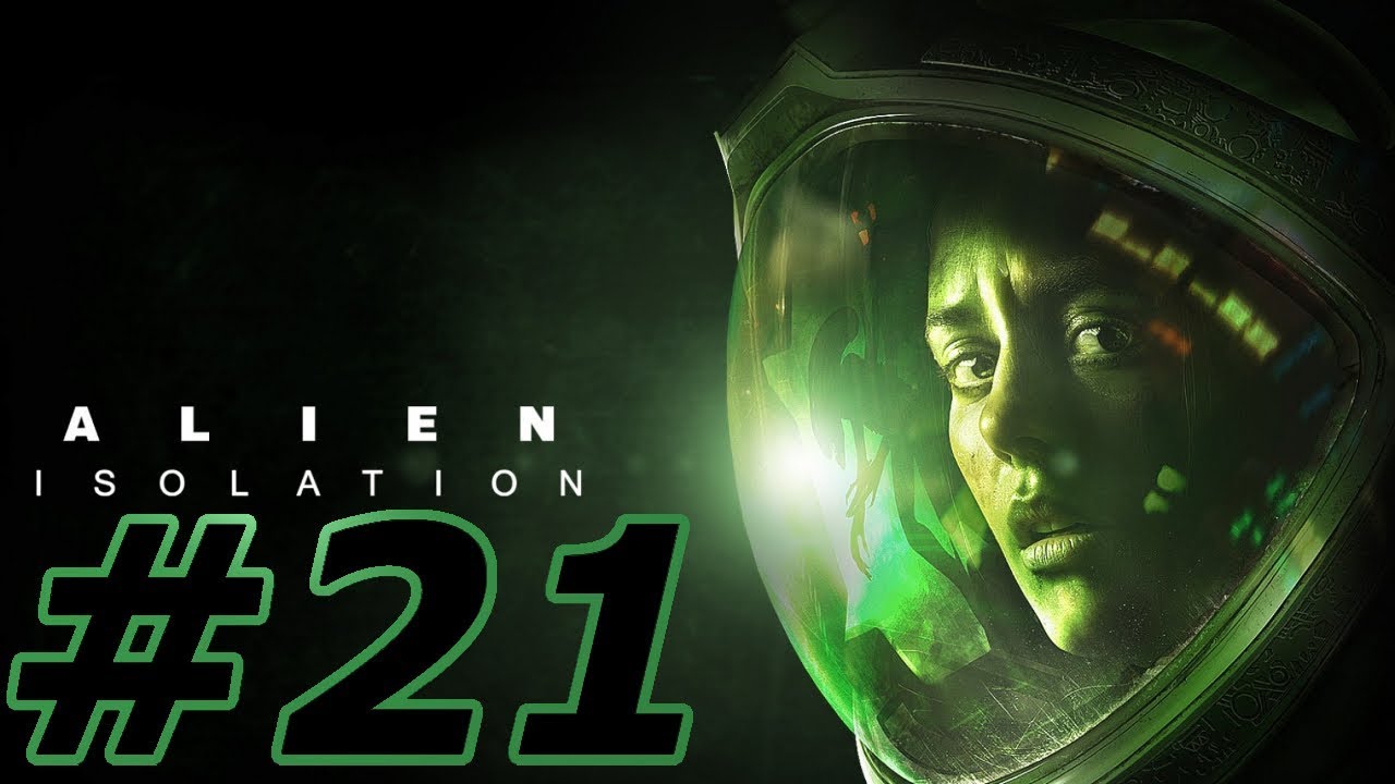 adventure academy Alien Isolation Walkthrough Part 21 PC (NO COMMENTARY)