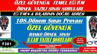 ÖZEL GÜVENLİK 109.DÖNEM (29 HAZİRAN 2024) SON PROVA-301