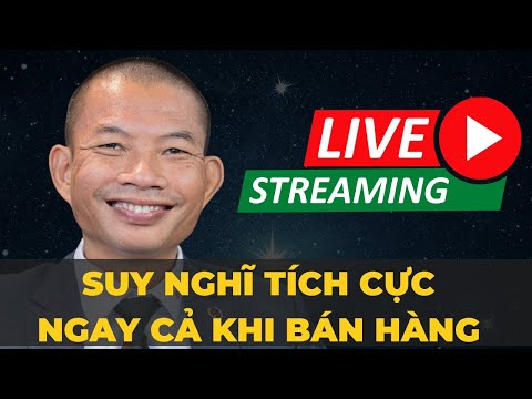 Video: Tại Sao Bạn Cần Suy Nghĩ Tích Cực