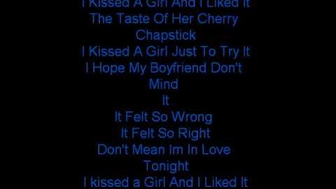 I Kissed A Girl